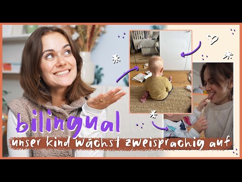 So ist es sein Kind zweisprachig zu erziehen - Bilingual | Herausforderungen, Tipps & Co