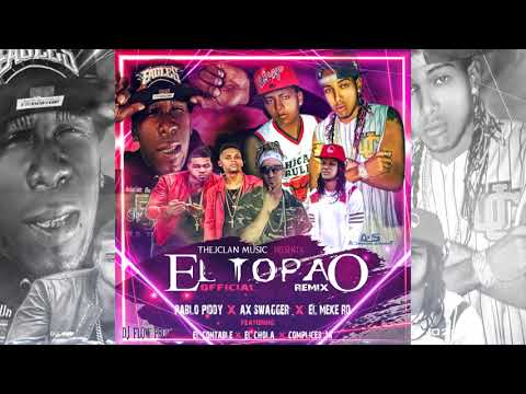 Pablo Piddy Ft El contable - El topao 2.0 ❌ Ax swagger ❌ Meke RD Feat Complices 1A y El Chola
