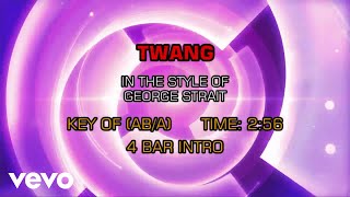 George Strait - Twang (Karaoke)