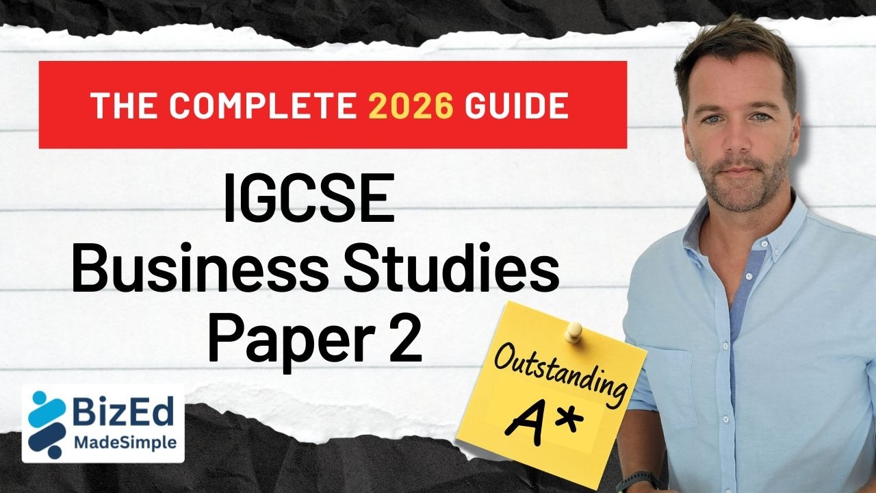 IGCSE Business Studies Paper 2 – Everything You Need for a Grade 9/A*
