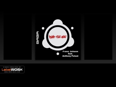 Franz Johann, Anthony Poteat - Pump That Beat (Original Mix)