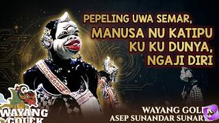 Download lagu PEPELING UWA SEMAR, MANUSA NU KATIPU KU DUNYA | NGAJI DIRI | Wayang golek Asep Sunandar mp3