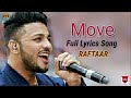 Move Song Lyrics Raftaar Mr Nair Sour Move Song Lyrics Raftaar Mr Nair Sour