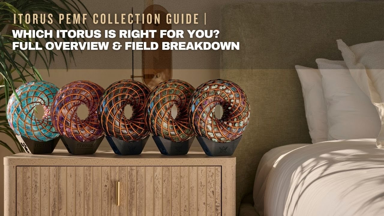 iTorus PEMF Collection Guide | Which iTorus Is Right for You? Full Overview & Field Breakdown