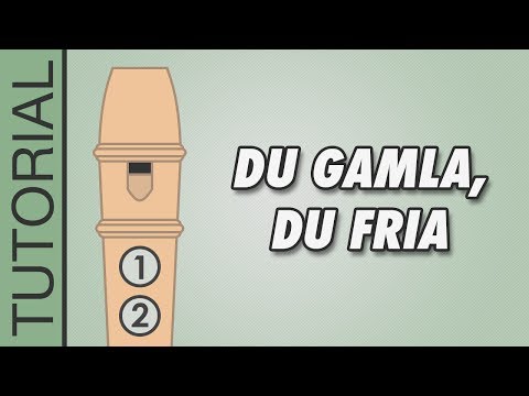 Du Gamla, Du Fria - Blockflöjt