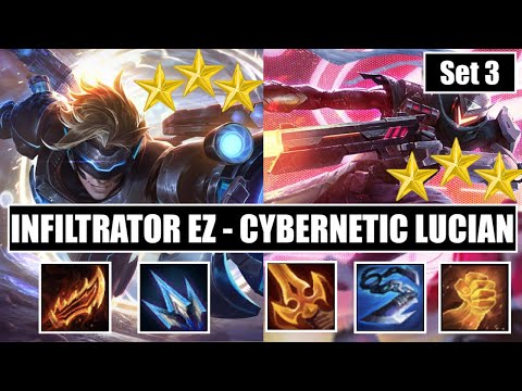 TFT Guide: SET 3 - Deathblade Lucian is STRONG - Infiltrator EZ - Cybernetics
