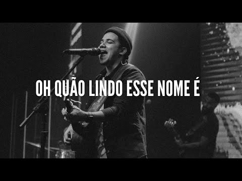 Felipe Rodrigues - Oh Quão Lindo Esse Nome é | Ministração Ao Vivo
