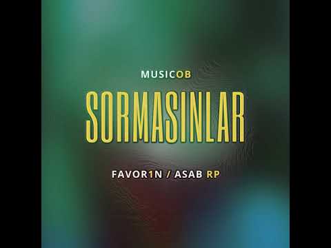 SORMASINLAR / Favor1n - Asab RP (Prod. MUSICOB) Official Audio