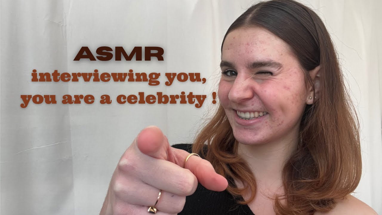 ASMR RP 🔑 You’re So Famous, Time To Interview You !