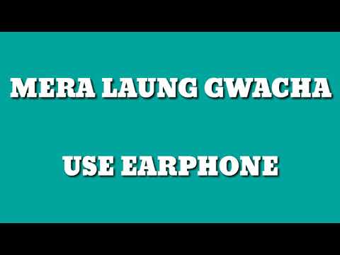 Mera laung gwacha...  HIGH QUALITY SOUND