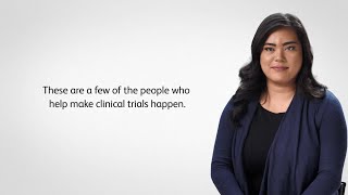 Learn About The Different People Who Help Make Clinical Trials Happen