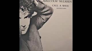 Malcom McLaren - Call A Wave (Orbital Mix By Mark Moore & William Orbit)
