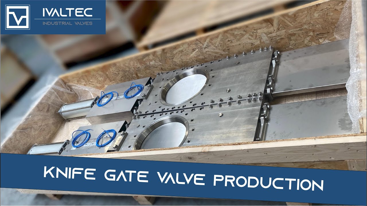 IVALTEC - Knife gate valve production