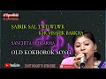 SAIRIK SAL TWILWLWK SANJITA DEBBARMA OLD KOKBOROK SONG