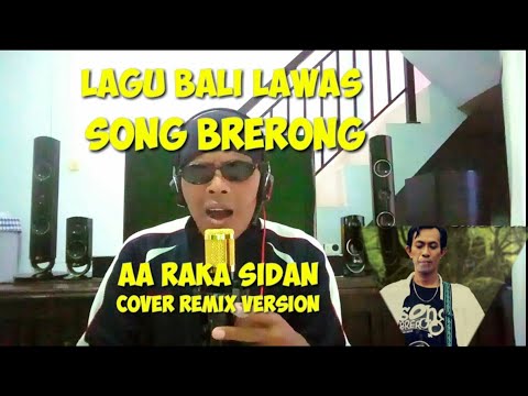 Song Brerong__AA Raka Sidan__Cover Remix Version || Lagu Bali Lawas Paling Populer
