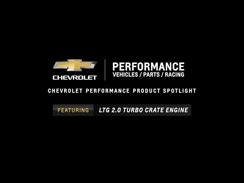 Chevrolet Performance - LTG 2.0L Turbo Crate Engine - Information & Specs