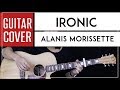 Ironic Guitar Cover Acoustic - Alanis Morissette 🎸 |Tabs + Chords|
