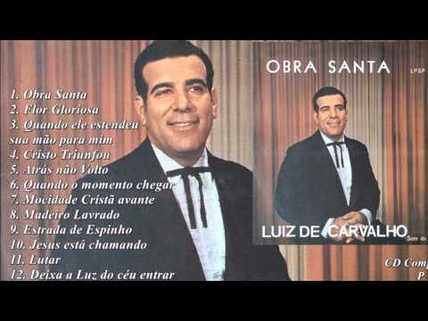Luiz de Carvalho - Obra Santa (Cd Completo) Som da Palavra 1969