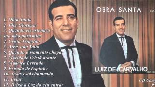 Luiz de Carvalho - Obra Santa (Cd Completo) Som da Palavra 1969