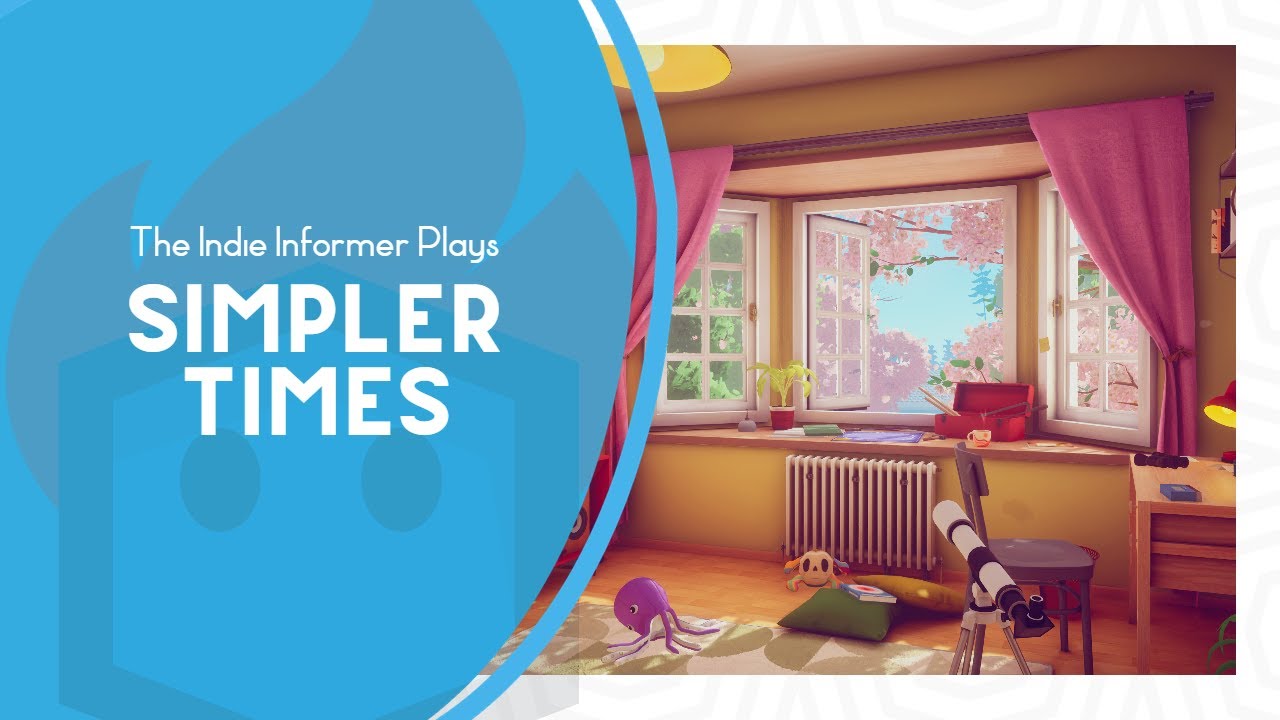 The Indie Informer Plays Simpler Times