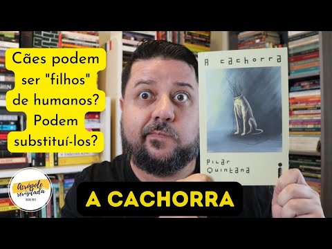 A CACHORRA - Pilar Quintana (RESENHA)