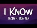 Big Sean Ft Jhené Aiko TikTok Song I Know Lyrics