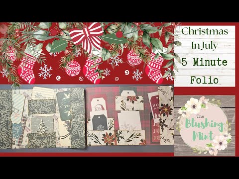 CHRISTMAS IN JULY 2023 - #14 - 5 Minute Folio