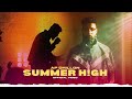 Summer High - AP Dhillon (Official Video) Gurinder Gill | AP Dhillon New Song