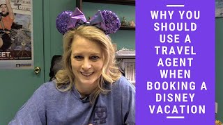 Why You Should Use A Travel Agent When Booking Your Disney Vacation.