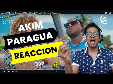 Akim X Maffio - Paragua (REACCION)  Haters Y Fanaticos