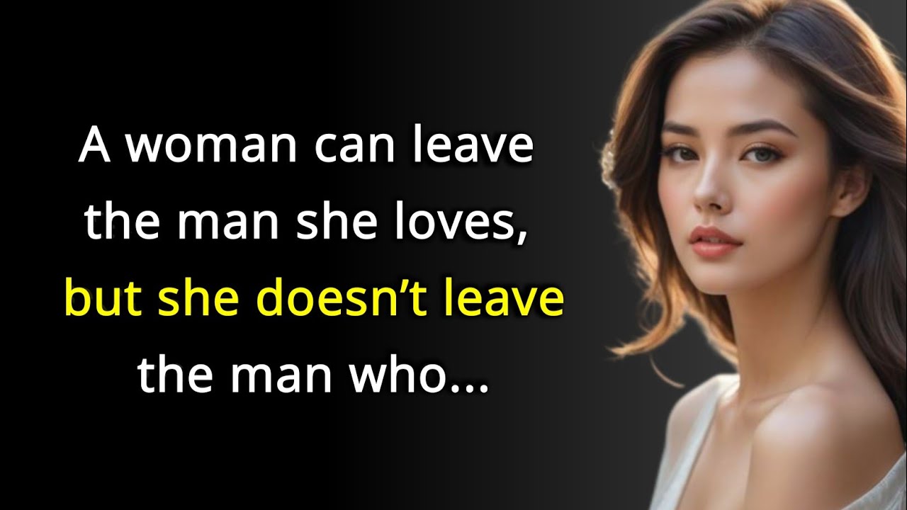 A Woman Can Leave The Man She Loves But Never Leave The One Who... | Quotes