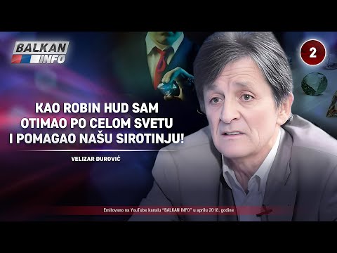 INTERVJU: Velizar Đurović - Otimao sam po svetu kao Robin Hud i pomagao našu sirotinju! (09.04.2018)