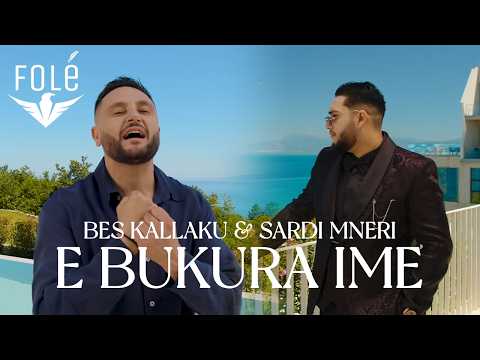 Bes Kallaku x Sardi Mneri - E bukura ime