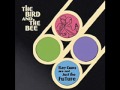 Heart Throbs And Apple Seeds by The Bird and the Bee