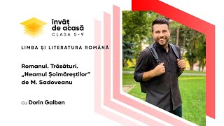 "Romanul. Trăsături. „Neamul Șoimăreștilor” de M.  Sadoveanu"
