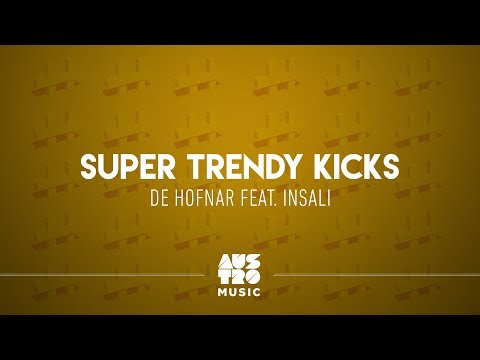 De Hofnar feat. Insali - Super Trendy Kicks (EP: Kings and Queens, Pt. 2)