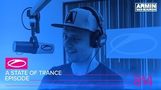 Armin van Buuren - Live @ A State Of Trance Episode 814 (#ASOT814) 2017