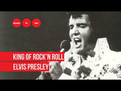 Elvis Presley'ın hayat hikayesi