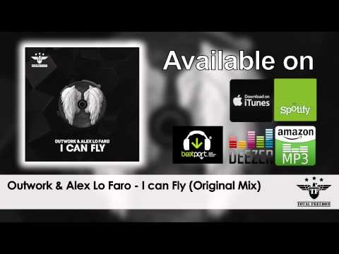 Outwork & Alex Lo Faro - I Can Fly (Original Mix)