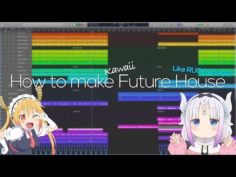 How to make Kawaii Future House(RUQOA Style)