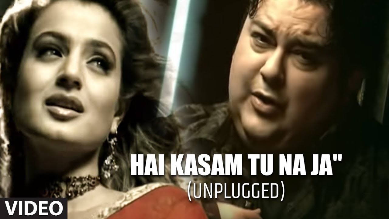 Hai Kasam Tu Naa Ja (Unpluged) Lyrics | Teri Kasam (Album) | Adnan Sami | Adnan Sami