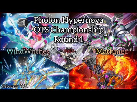 Yu-Gi-Oh! Photon Hypernova OTS Championship - Round 1 - Mathmec vs WindWitches