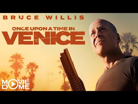 Once Upon a Time in Venice - Action-Comedy mit Bruce Willis - Ganzer Film in HD bei Moviedome