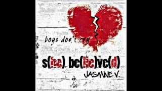Jasmine V - Boys don&#39;t cry
