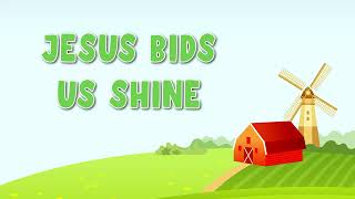 Jesus Bids Us Shine