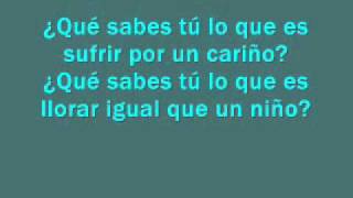 Daniela Romo - Qué Sabes Tú (Con Letra)