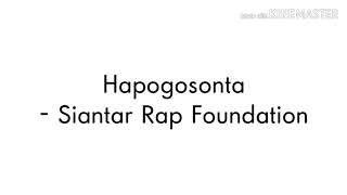 Download lagu Siantar Rap Foundation - hapogosonta   lirik mp3