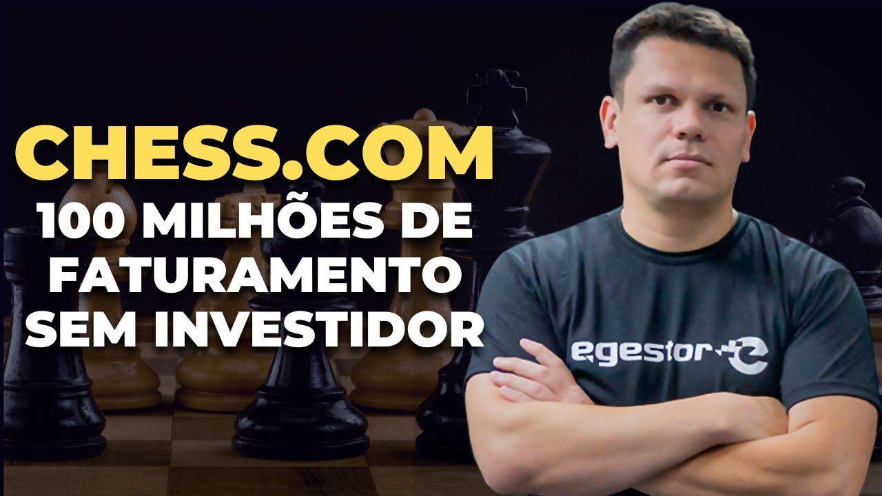 Chess.com: 100 Milhões de Faturamento sem Investidor