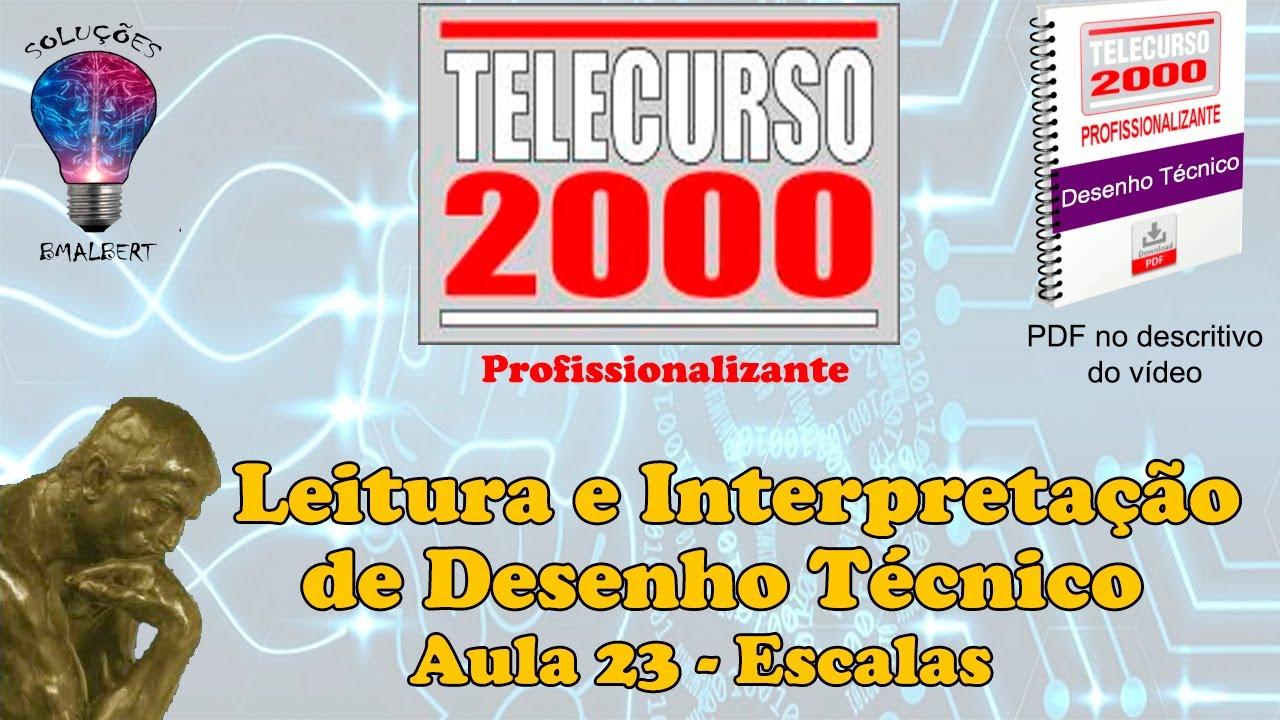 Telecurso 2000 - Leitura e Interpretação de Desenho Técnico -  23 Escalas