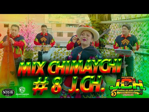 MIX CHIMAYCHI 8 - ORQUESTA JCH - 2025